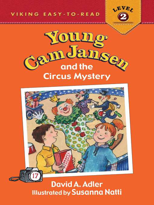 Title details for Young Cam Jansen and the Circus Mystery by David A. Adler - Wait list